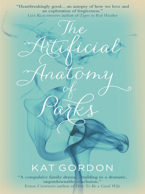 Title details for The Artificial Anatomy of Parks by Kat Gordon - Available